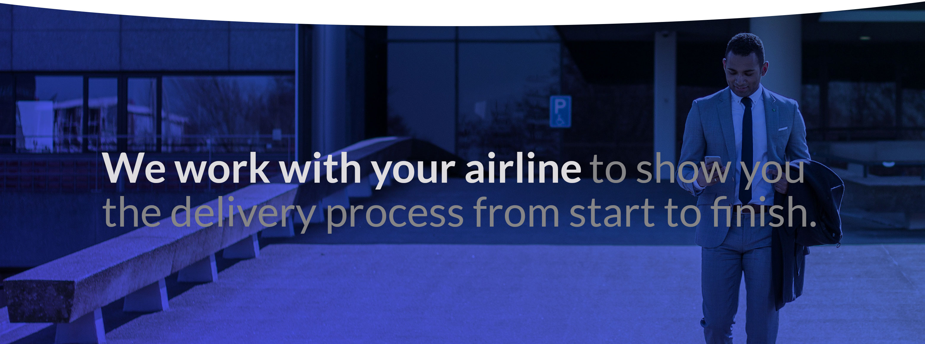 mobile header: Text we work with your airline to show you the delivery process from start to finish.